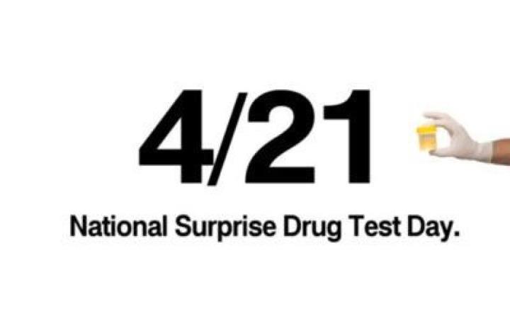 [Image: 421-national-surprise-drug-test-day.jpg]